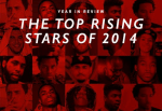 Top Rising Stars of 2014